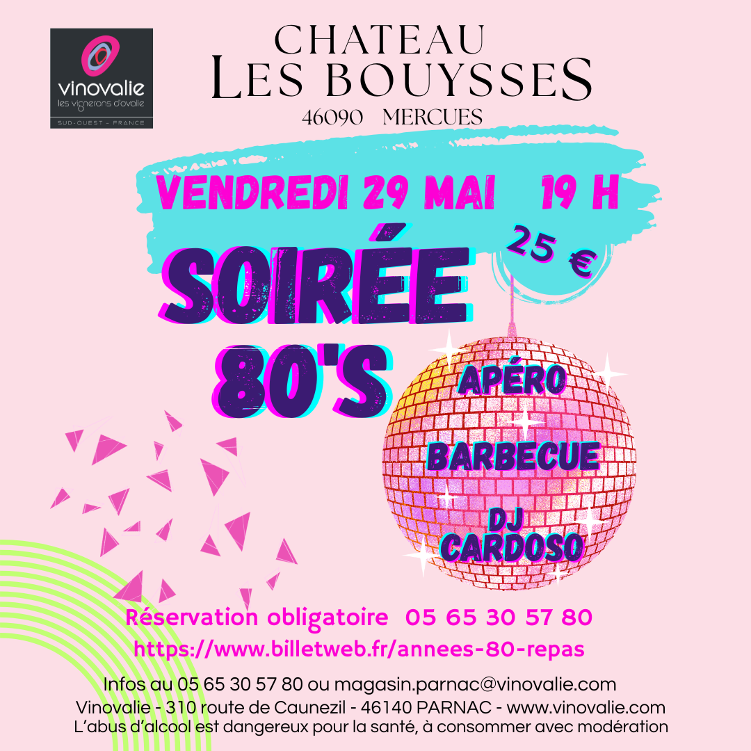 soirée années 80 au chateau Les Bouysses